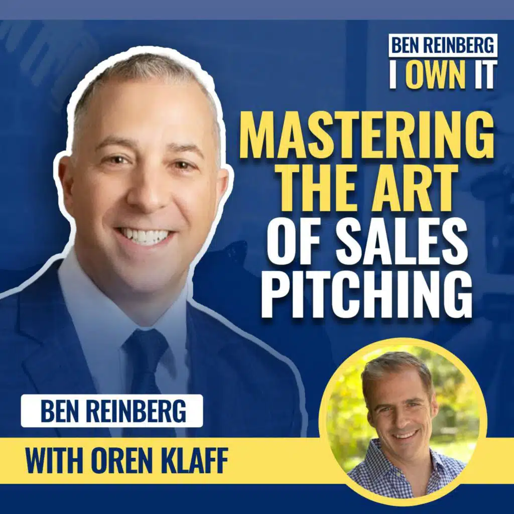 EP91: Mastering the Art of Sales Pitching with Oren Klaff