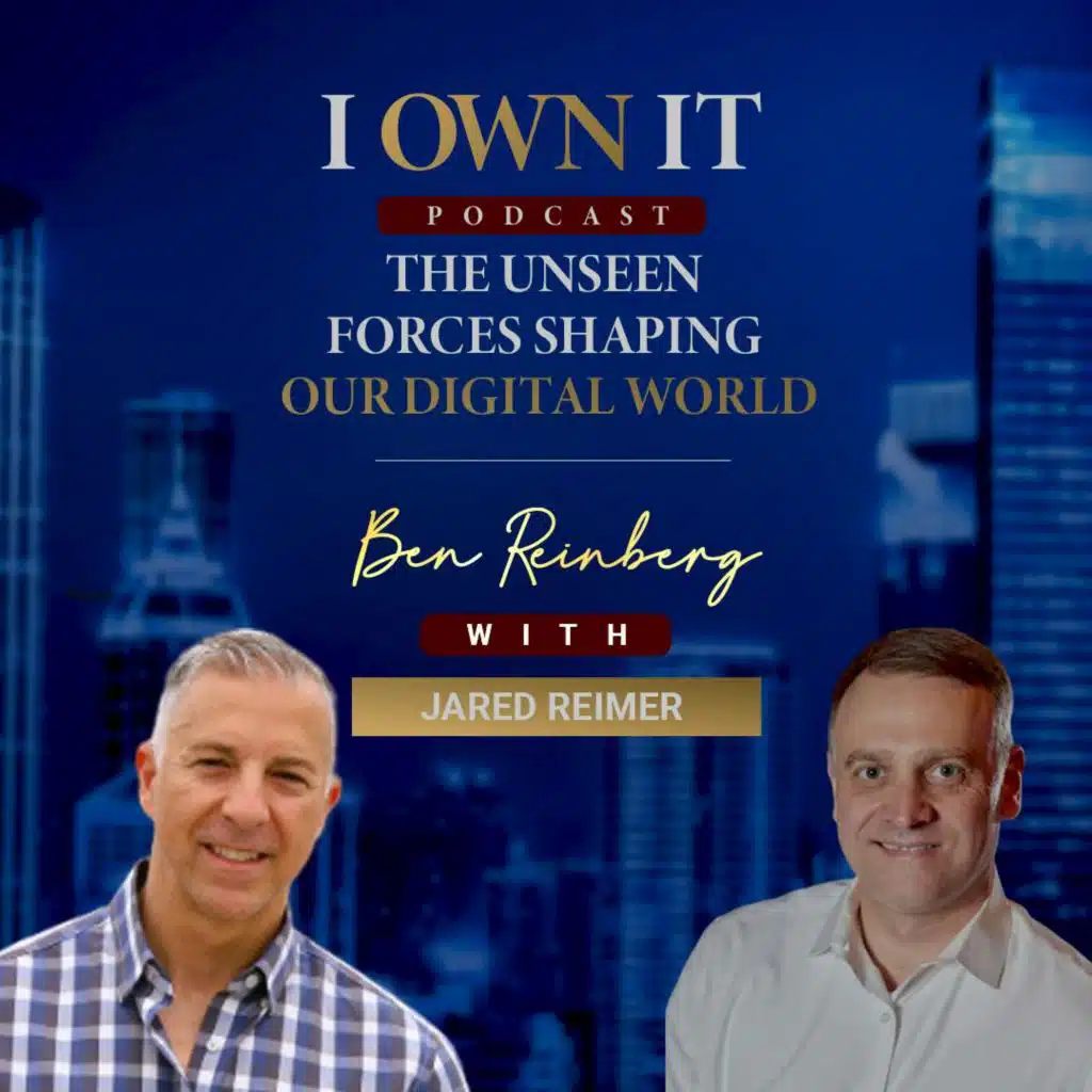 EP111: The Unseen Forces Shaping Our Digital World with Jared Reimer