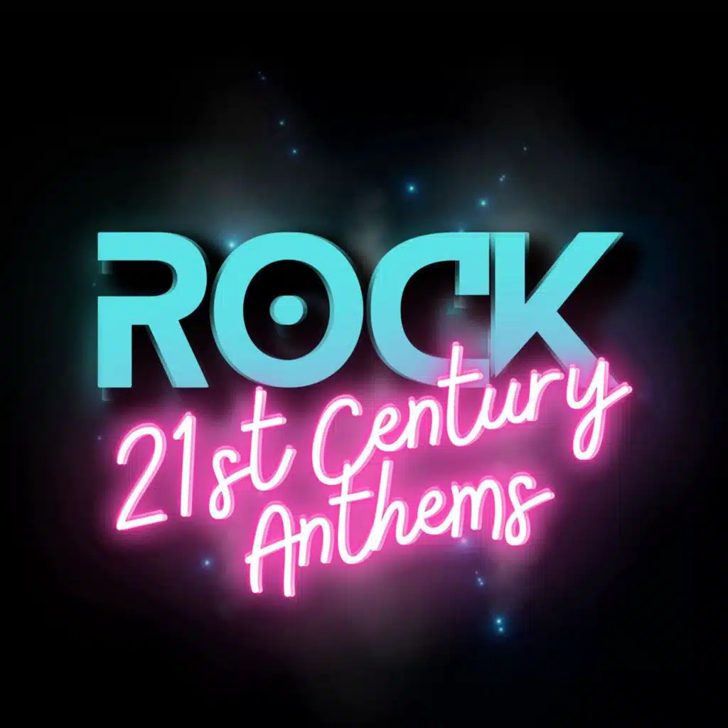 Rock 21st Century Anthems