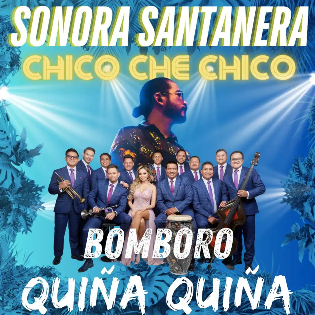 La Sonora Santanera, Maria Fernanda & Chico Che Chico