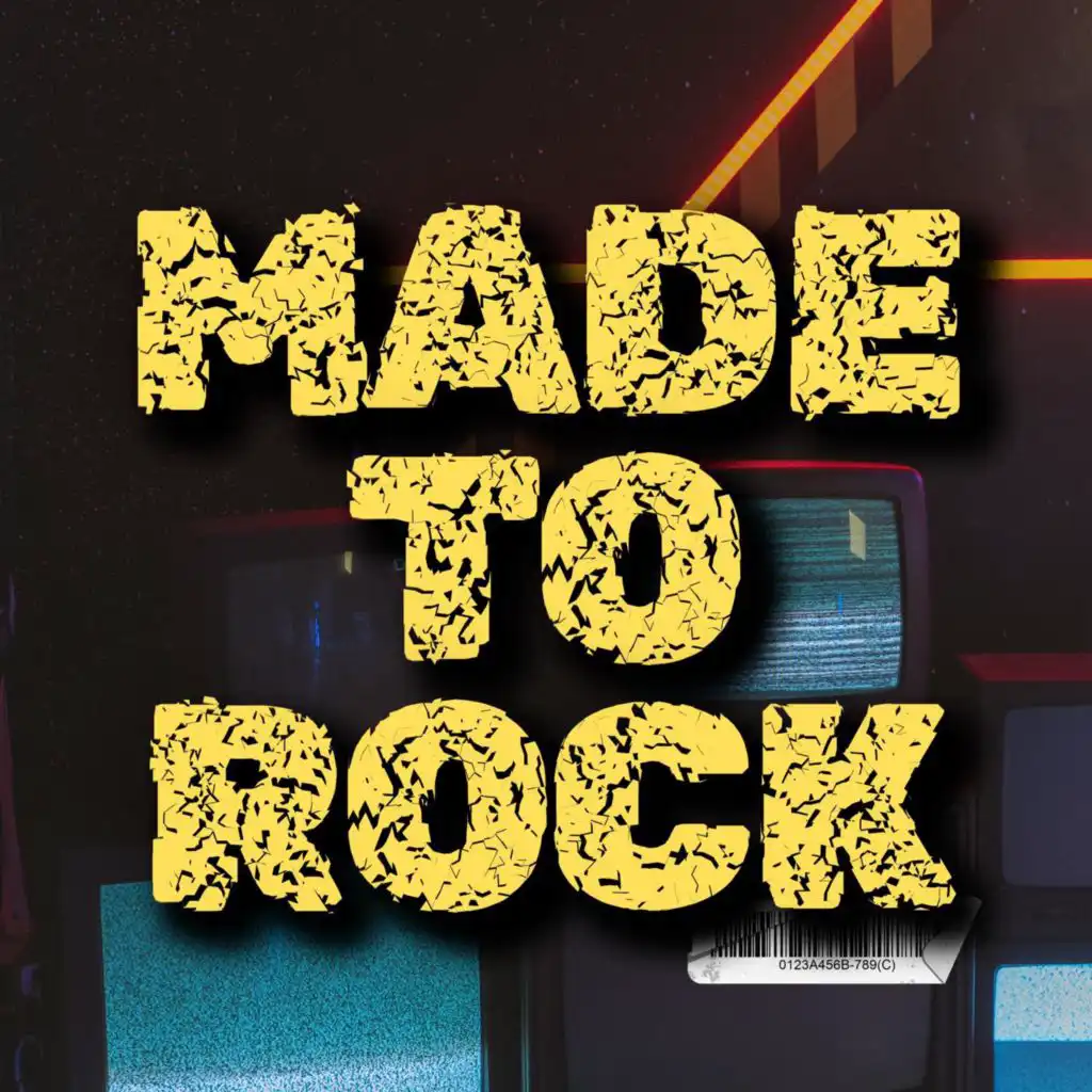 Made to Rock