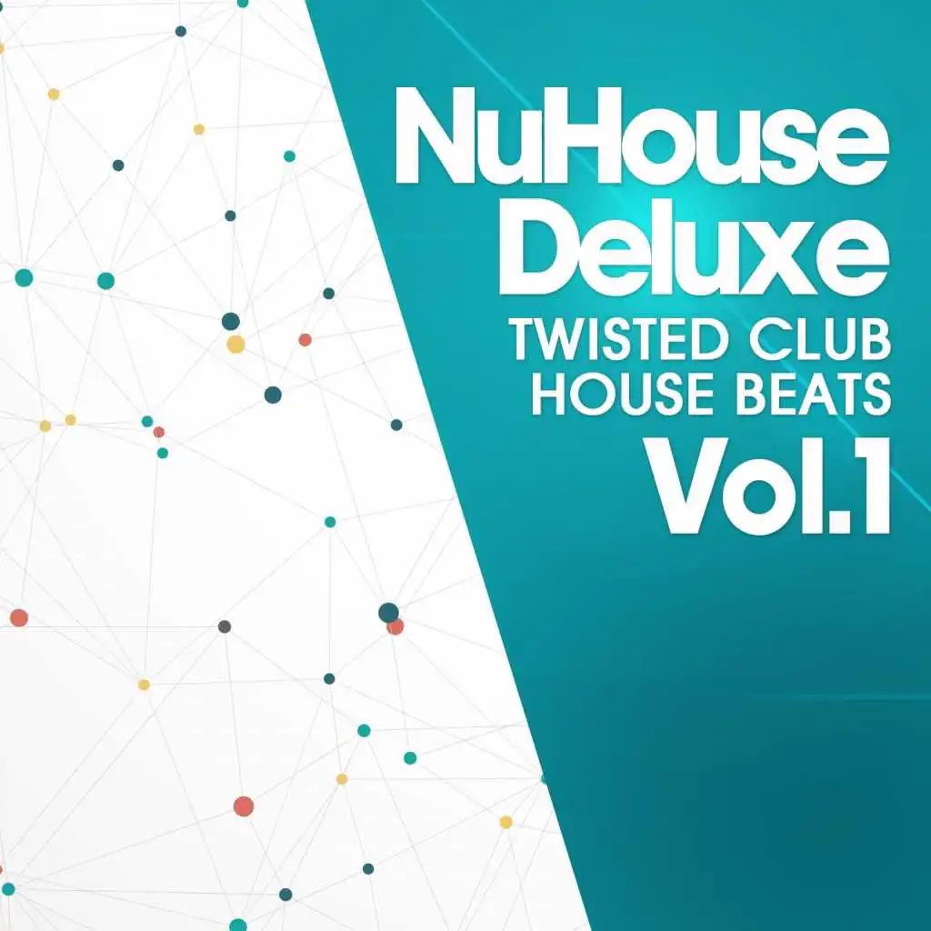 Nu House Deluxe Vol.1 (Twisted Club House Beats)