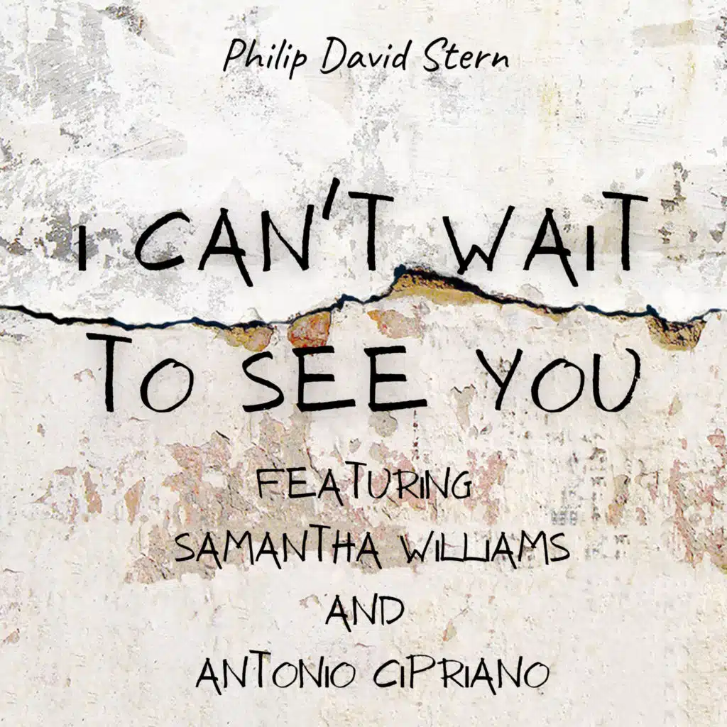 I Can't Wait to See You (feat. Samantha Williams & Antonio Cipriano)