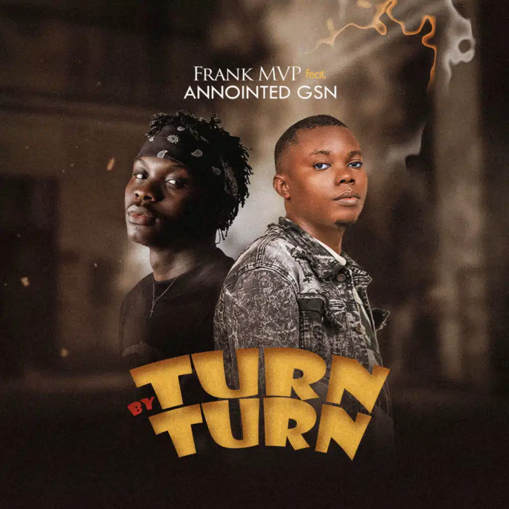 Turn by Turn (feat. Annointed GSN)