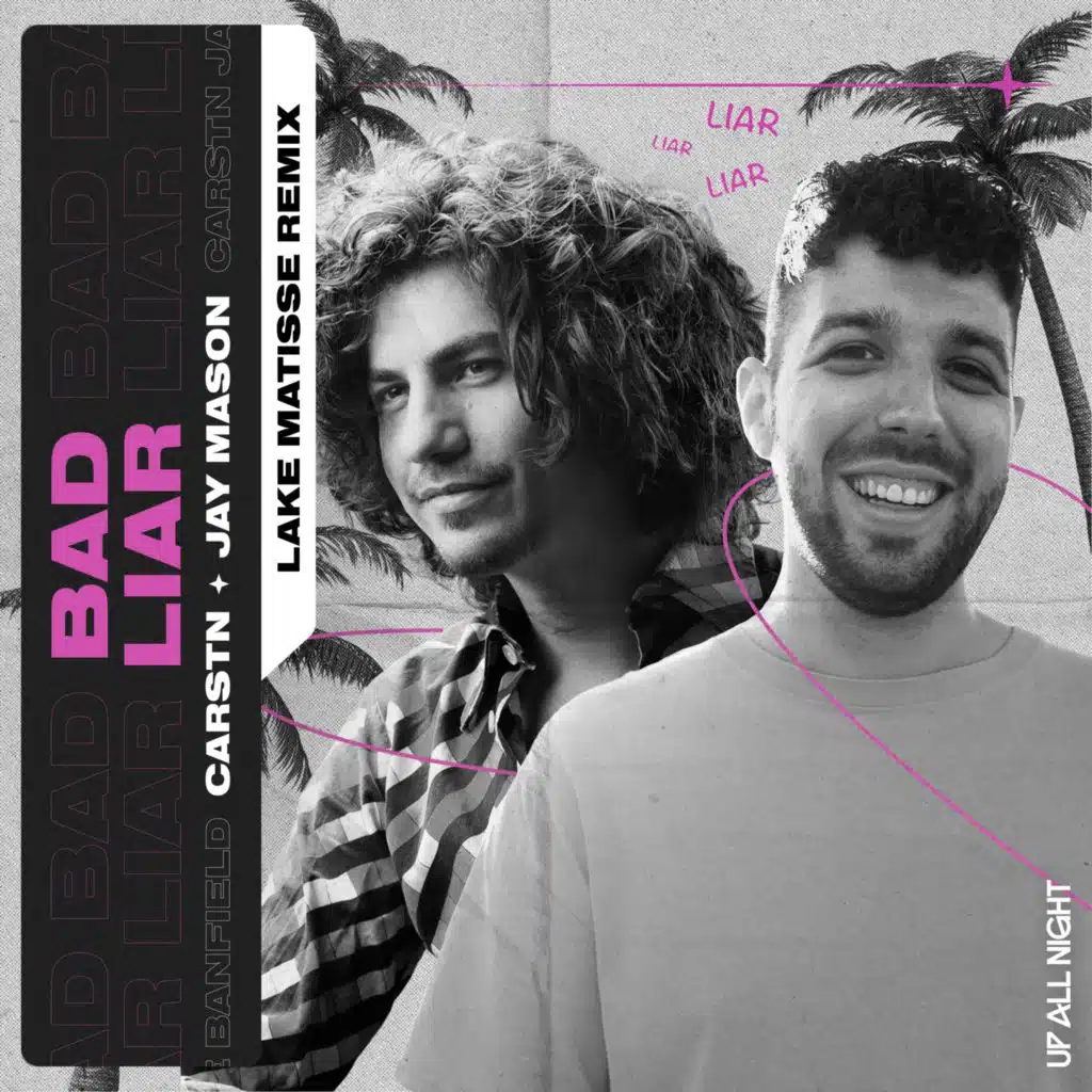 Bad Liar (Lake Matisse Remix) [feat. Jay Mason]