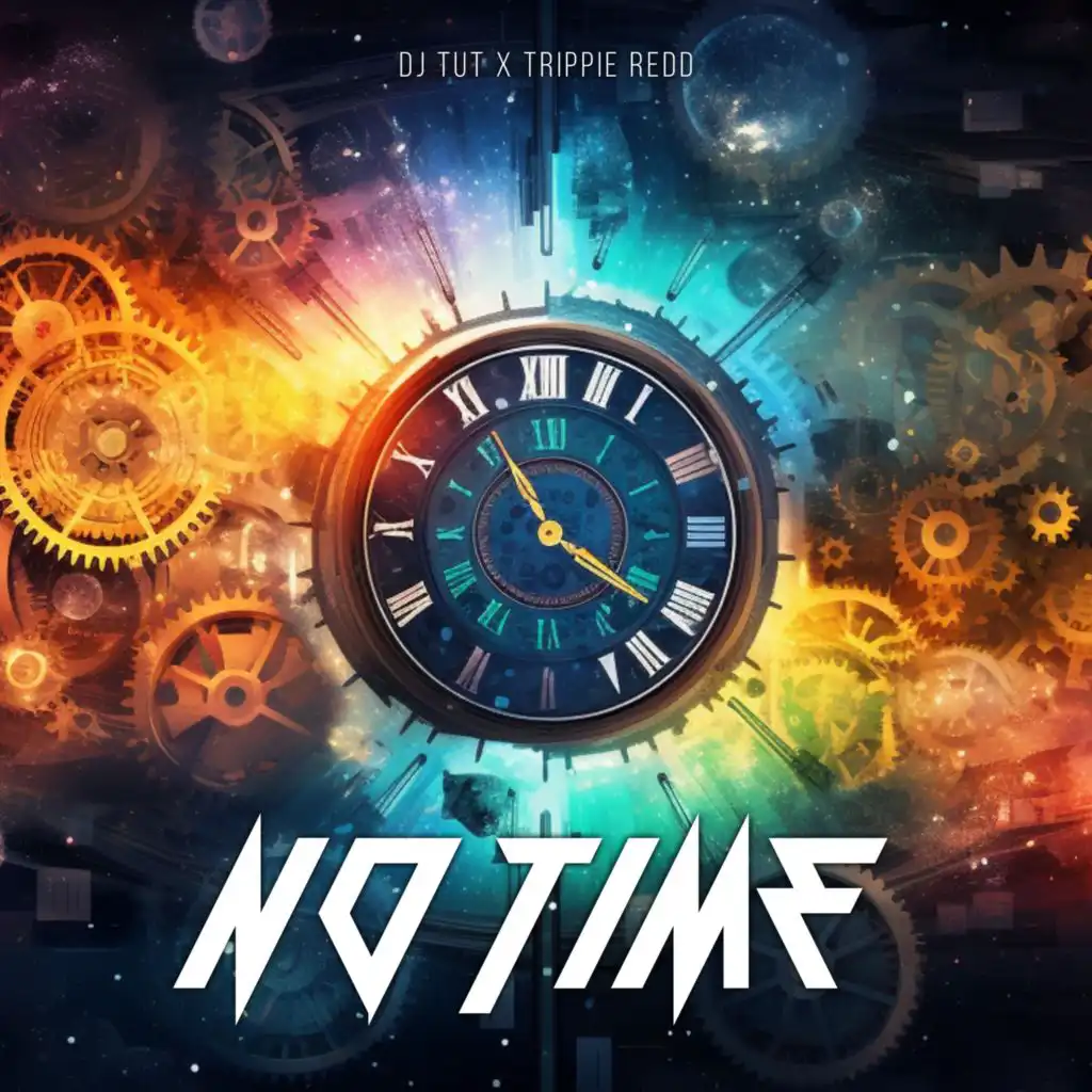 No Time (feat. Trippie Redd)