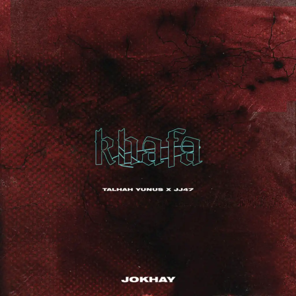 Khafa (feat. Talhah Yunus & JJ47)