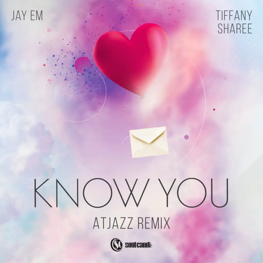 Know You (Atjazz Remix) [feat. Tiffany Sharee]