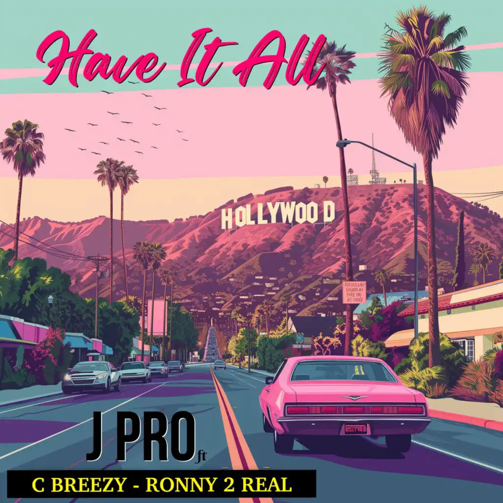 Have It All (feat. C Breezy & Ronny 2 Real)