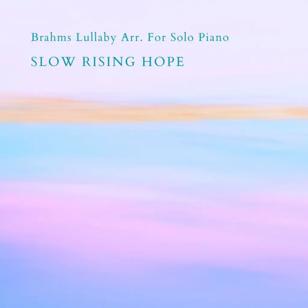 Slow Rising Hope