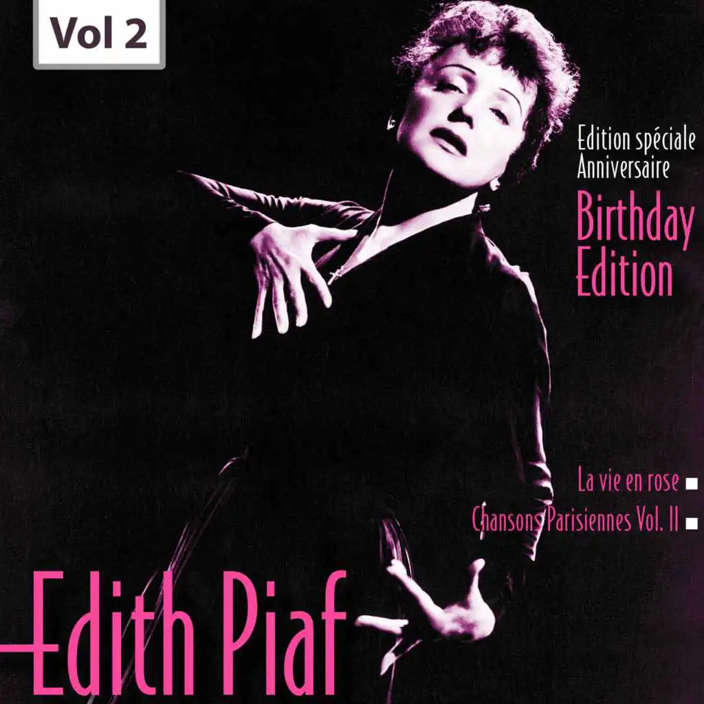 Edition Speciale Anniversaire. Birhday Edition - Edith Piaf, Vol.2