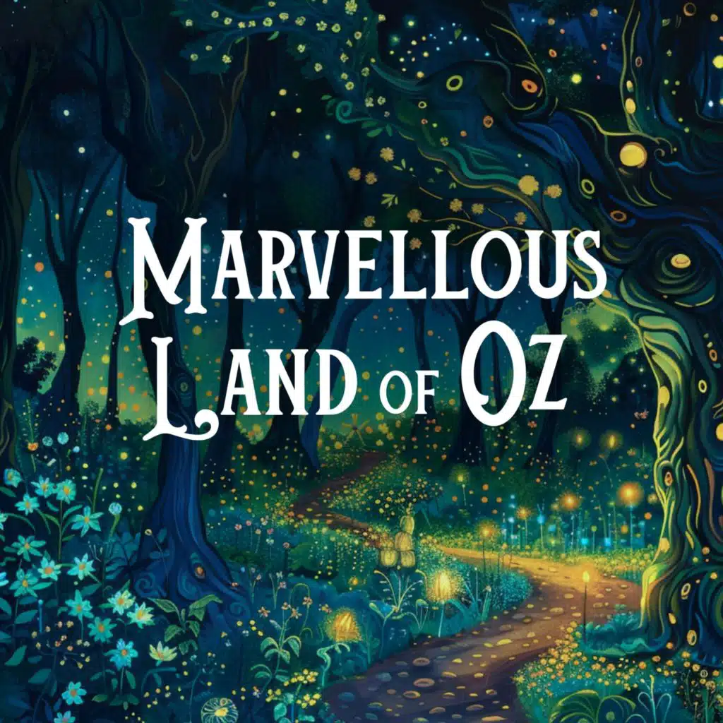 The Marvelous Land of Oz, Part 2 of 7