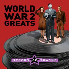 Stacks of Tracks - World War 2 Greats
