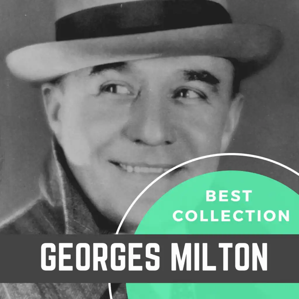 Best Collection Georges Milton