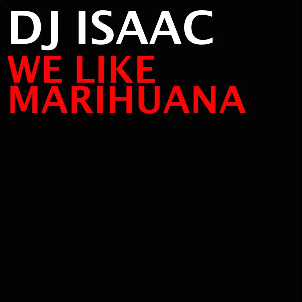 We Like Marihuana (DJ Paul's Forze Mix) [feat. Paul Elstak]
