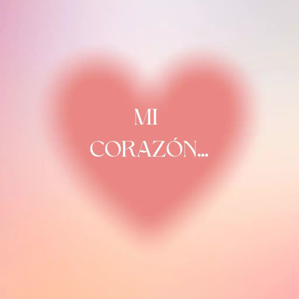 Mi Corazón...