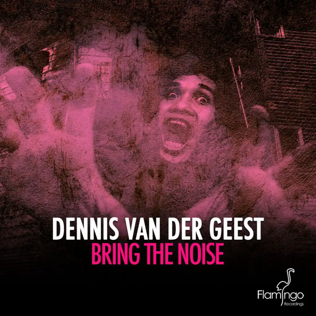 Bring The Noise (Dennis van der Geest & Kid de Luca's Deep Mix)