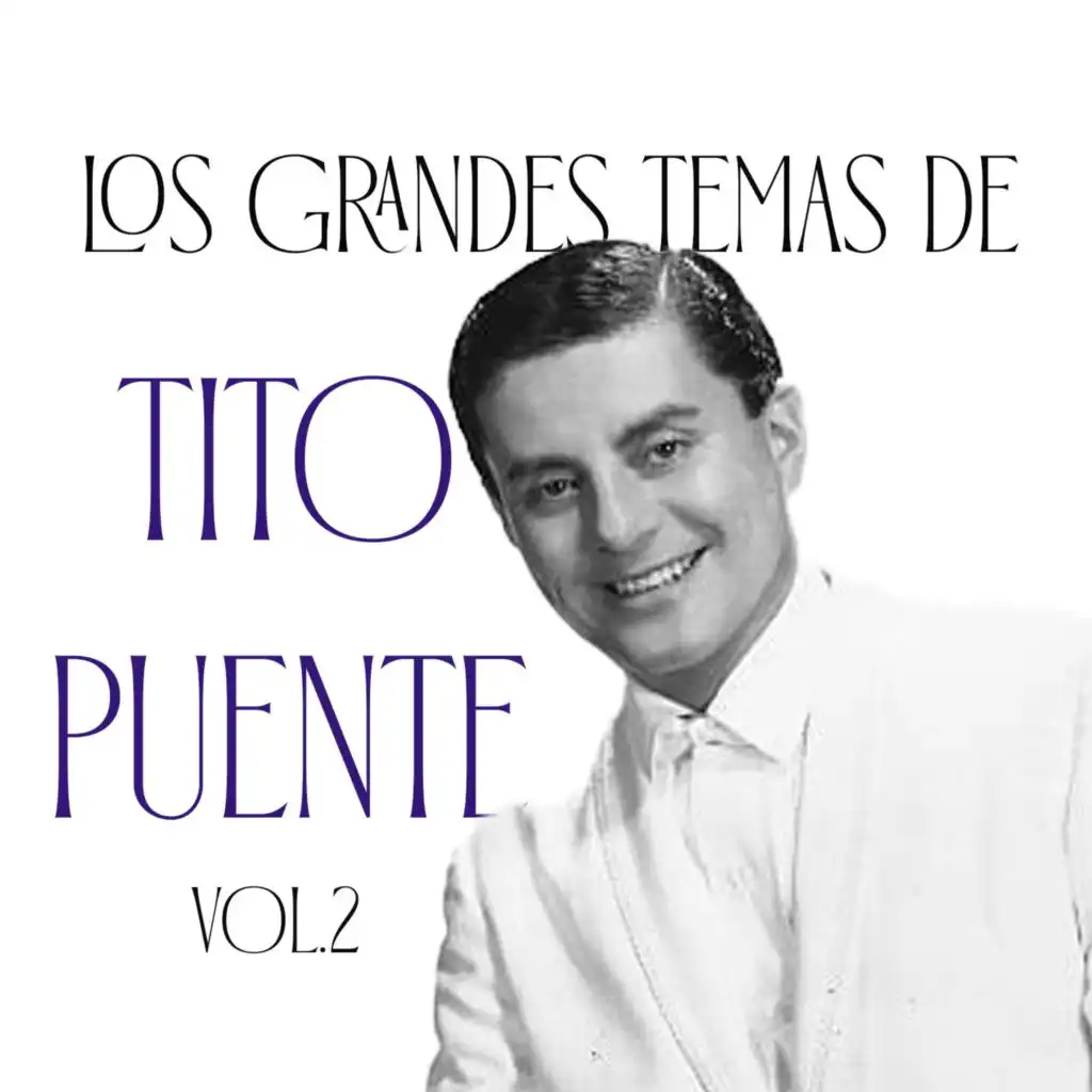 Los Grandes Temas de Tito Puente Vol. 2