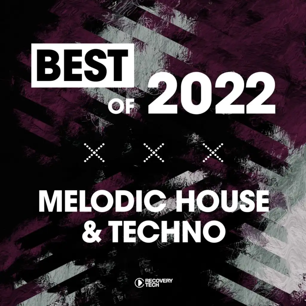Best of Melodic House & Techno 2022