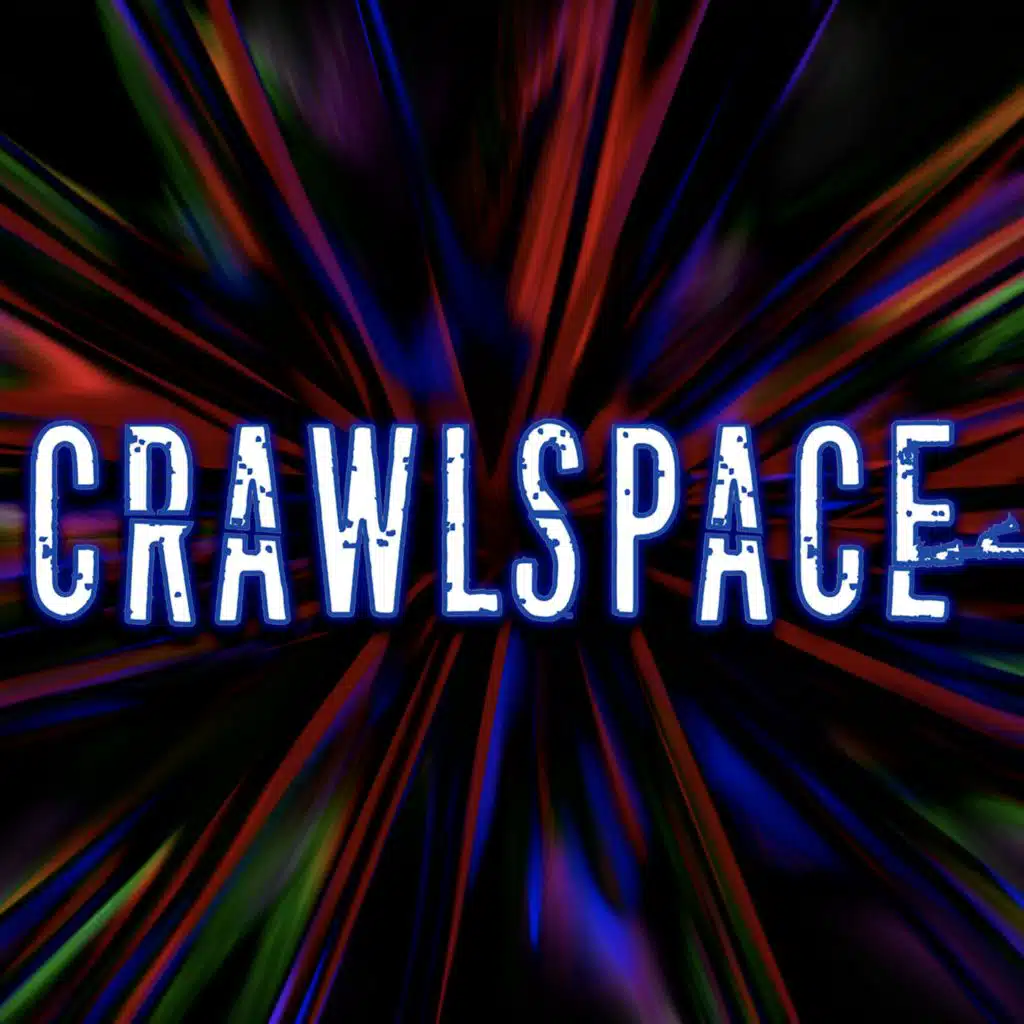 Crawlspace - True Crime & Mysteries