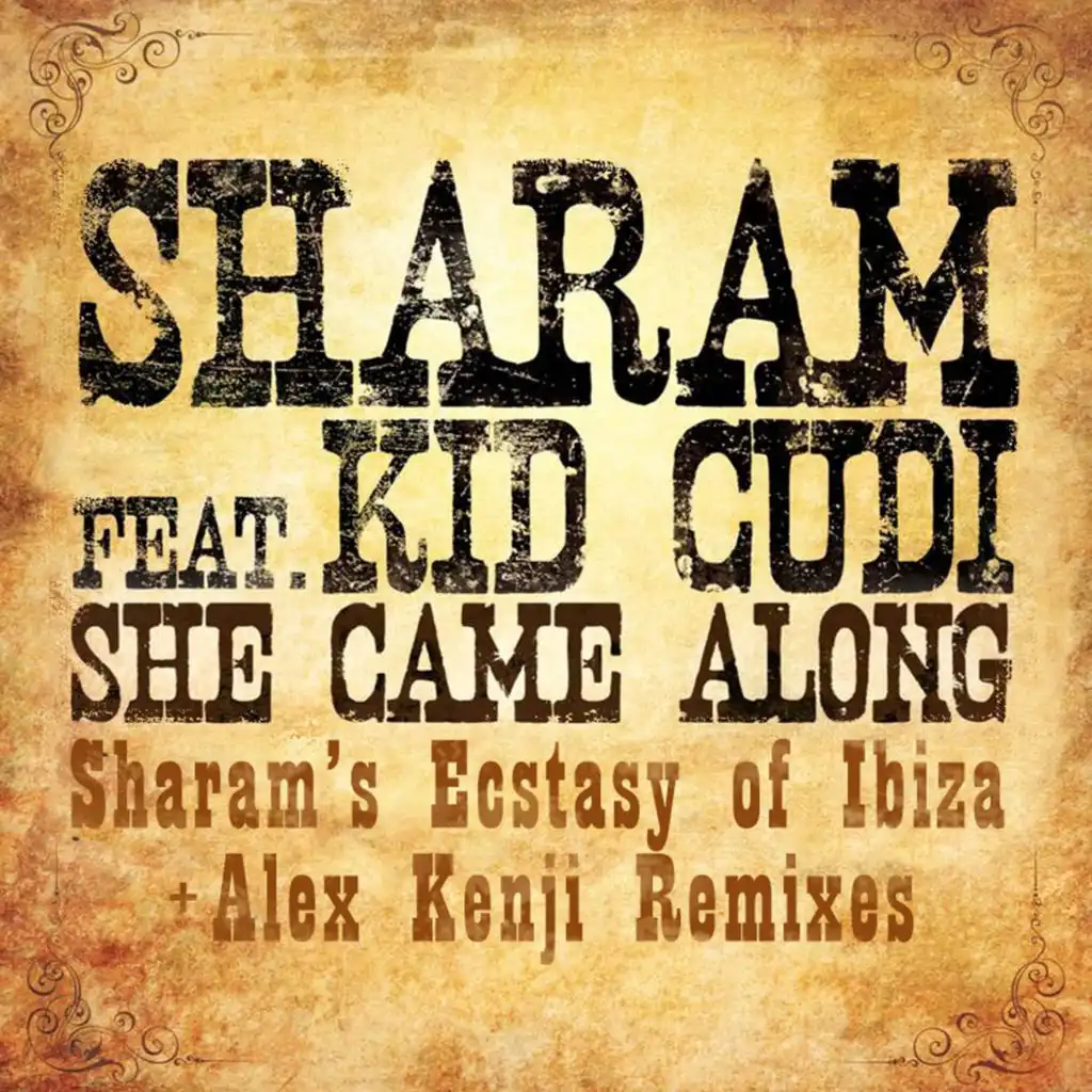 She Came Along (UK Edit) [feat. Kid Cudi]