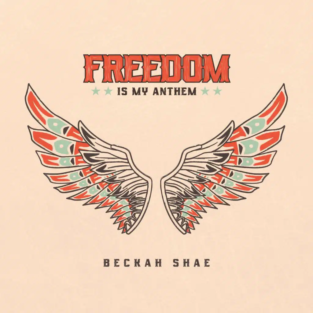 Freedom Is My Anthem