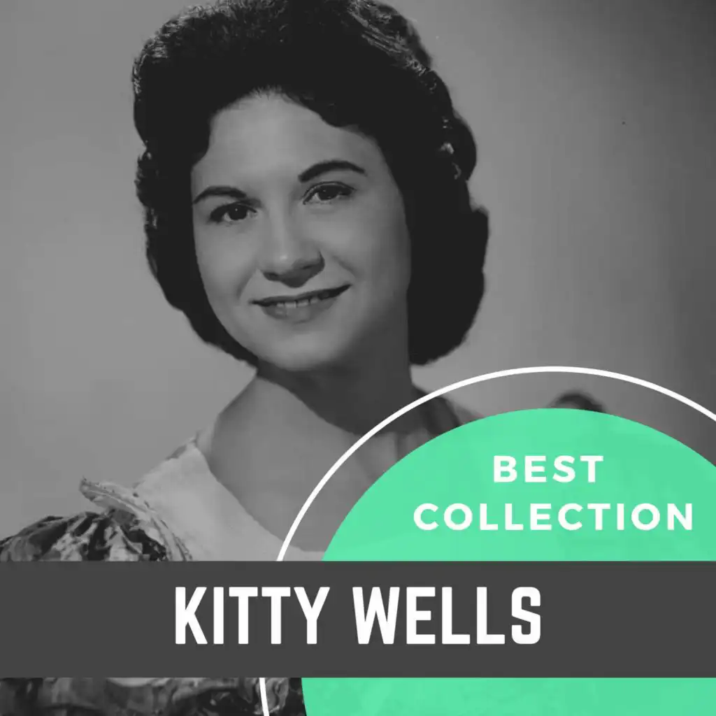 Best Collection Kitty Wells (feat. The Jordanaires)