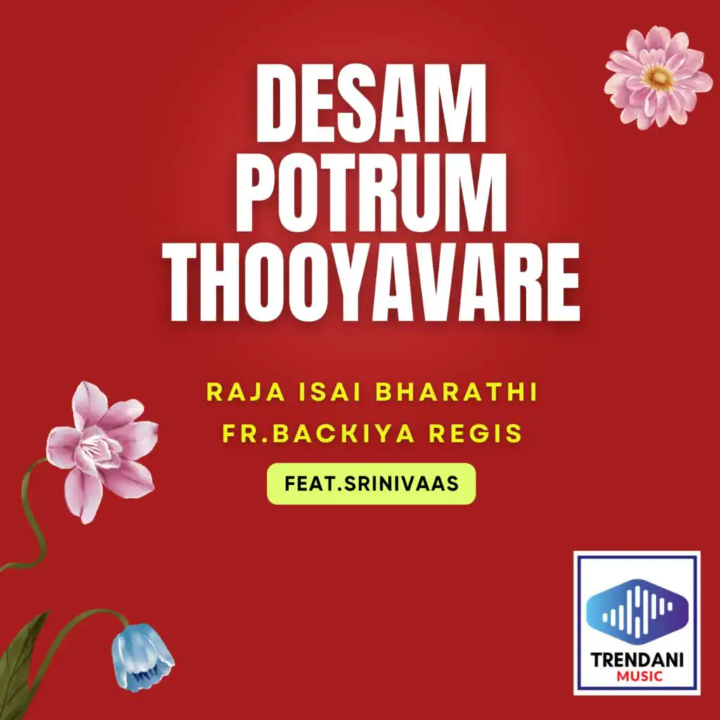 Desam Potrum Thooyavare (feat. Srinivaas)