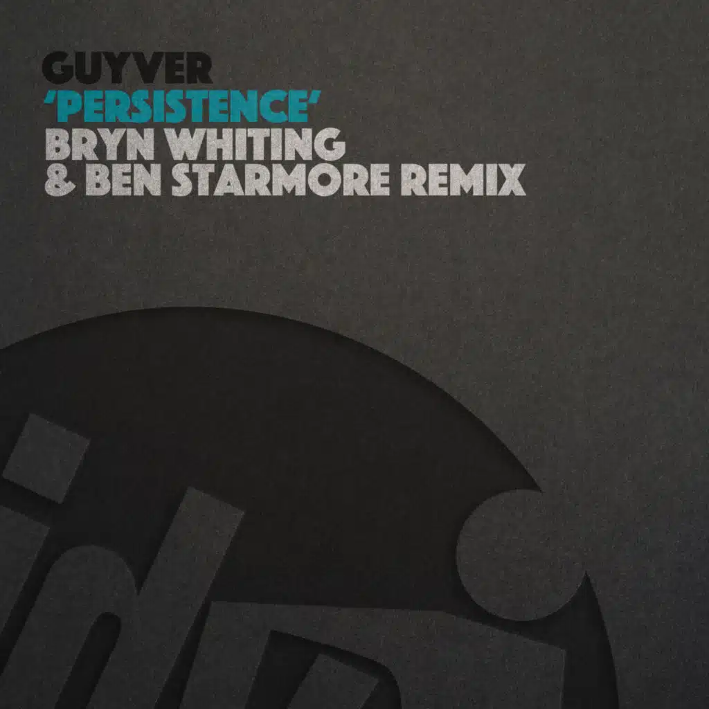 Persistence (Bryn Whiting & Ben Starmore Remix)