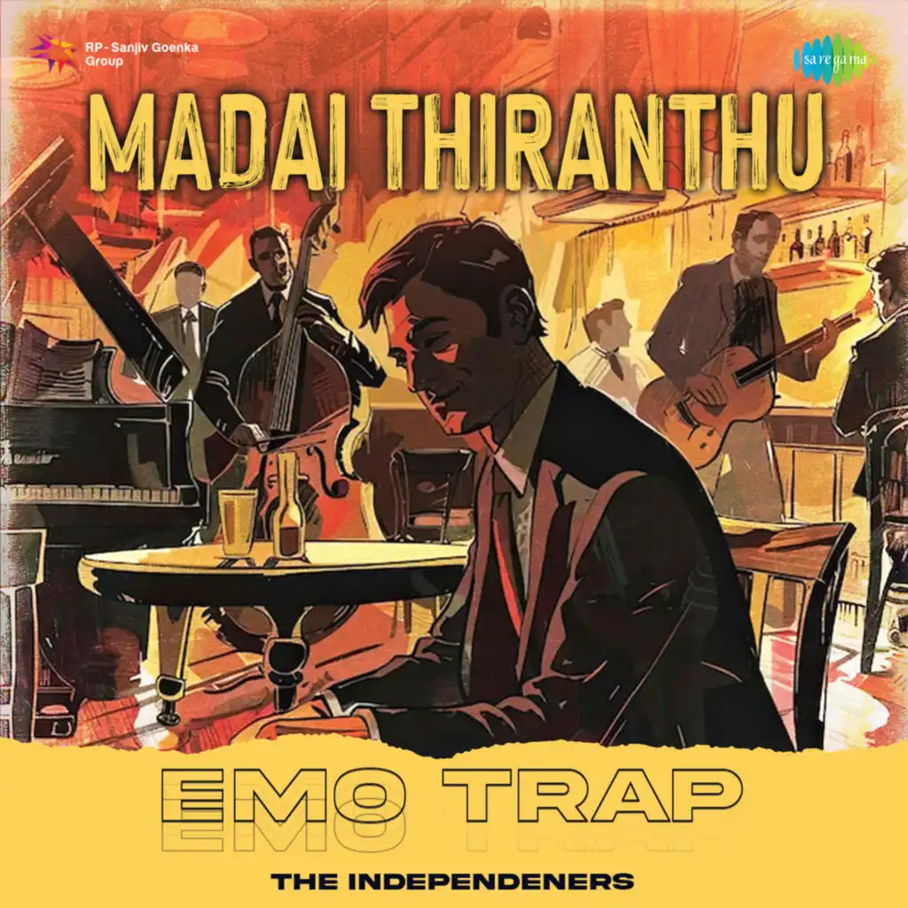 Madai Thiranthu (Emo Trap) [feat. The Independeners]