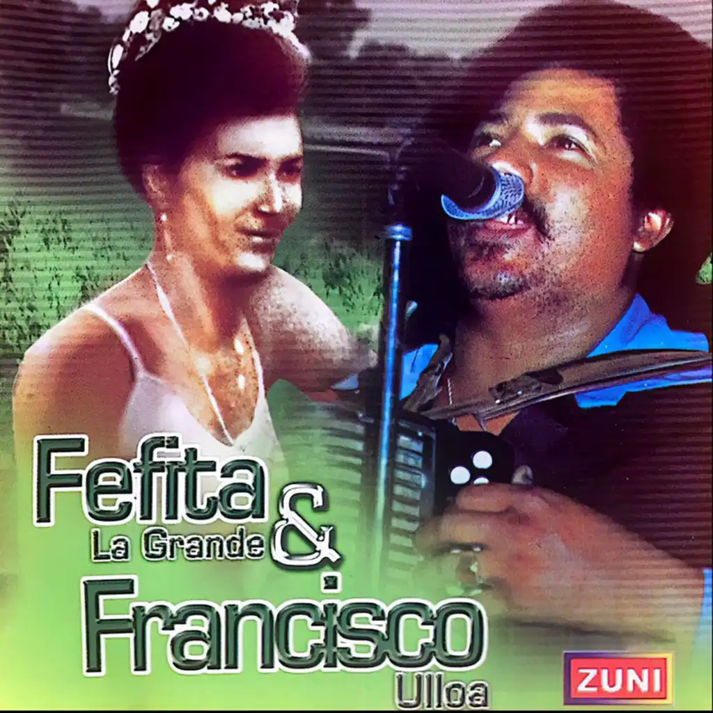 Fefita La Grande y Francisco Ulloa