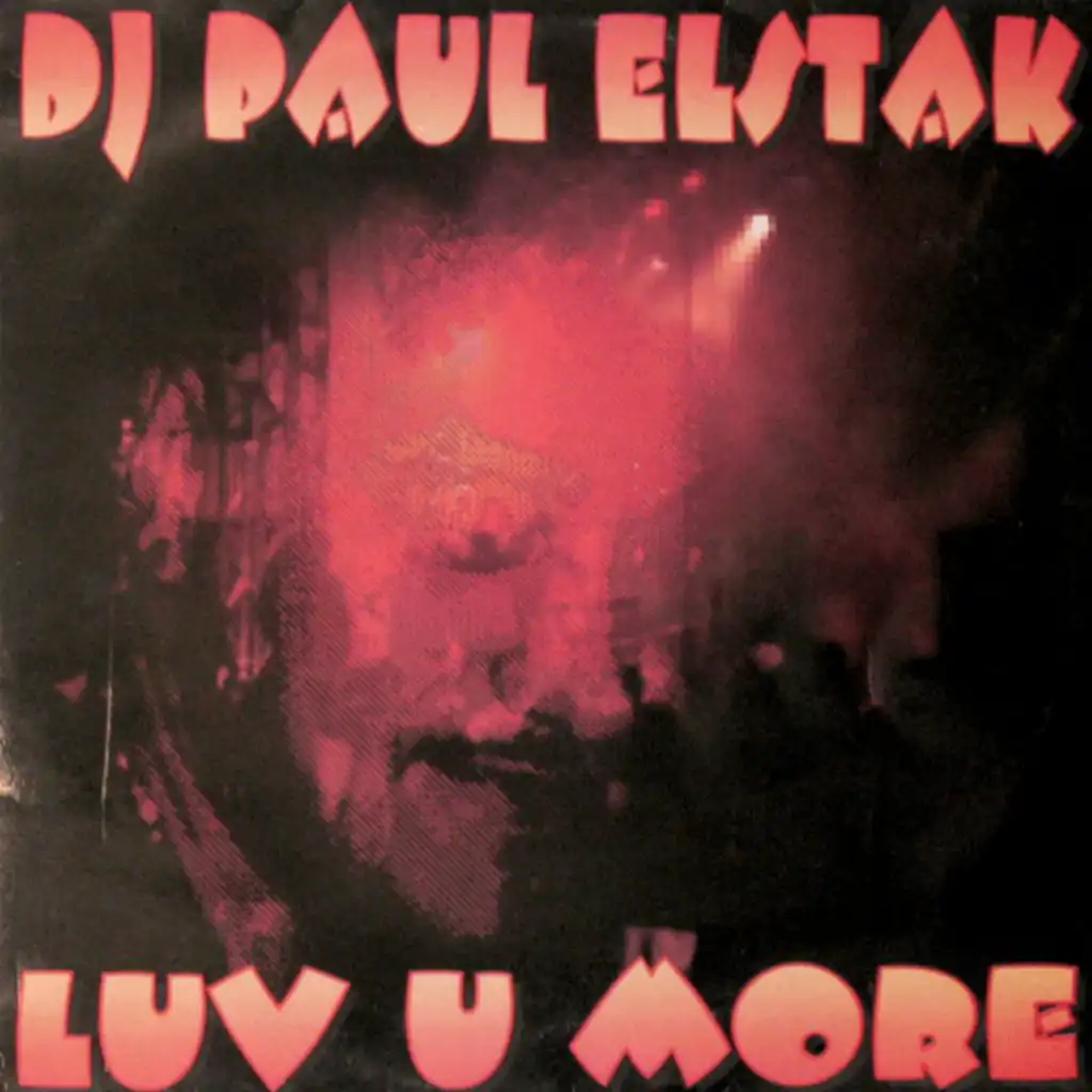 Luv U More (DJ Paul's Forze Remix) [feat. Paul Elstak]