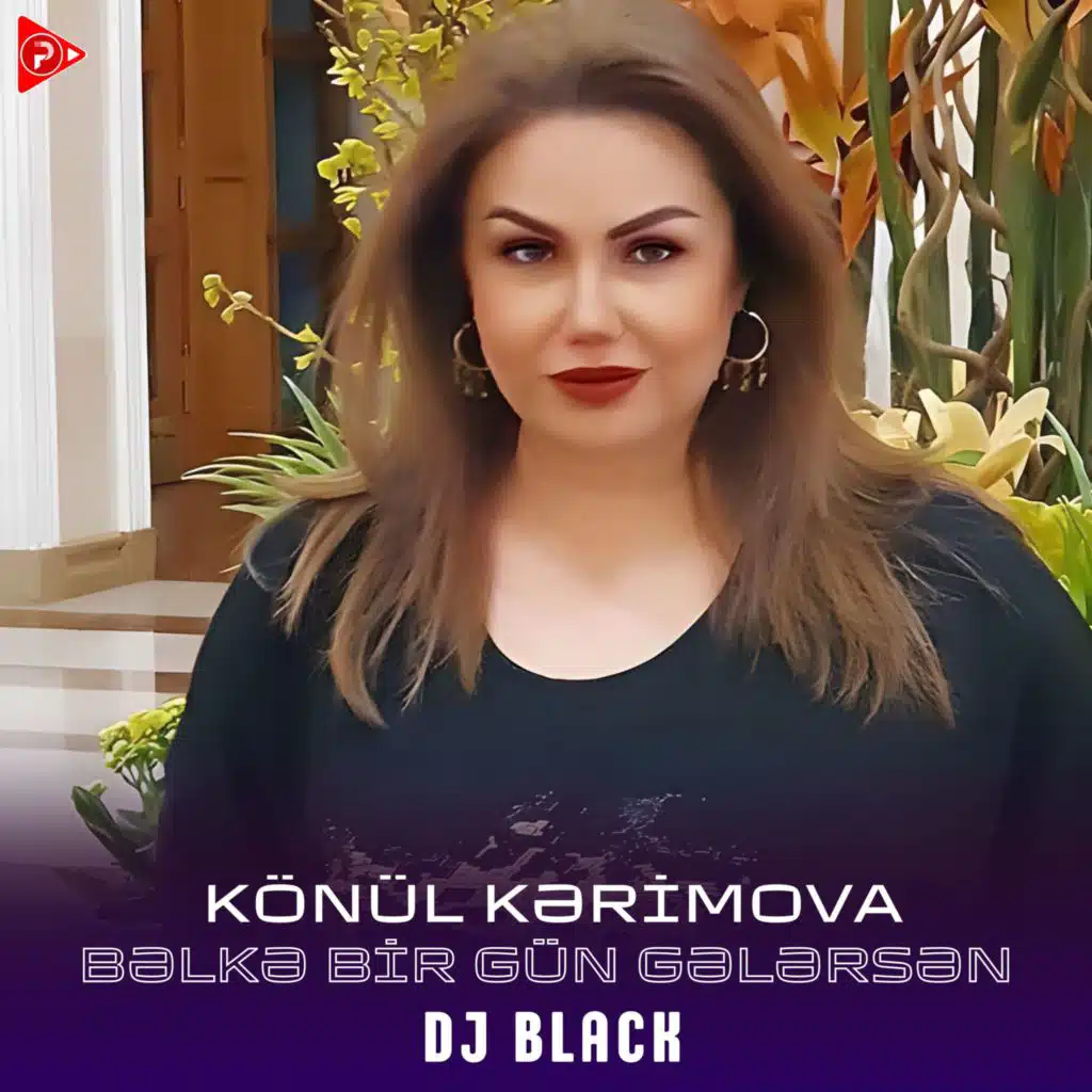 Bəlkə Bir Gün Gələrsən (feat. Könül Kərimova)
