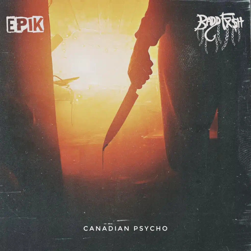 Canadian Psycho (feat. Baddfxsh)