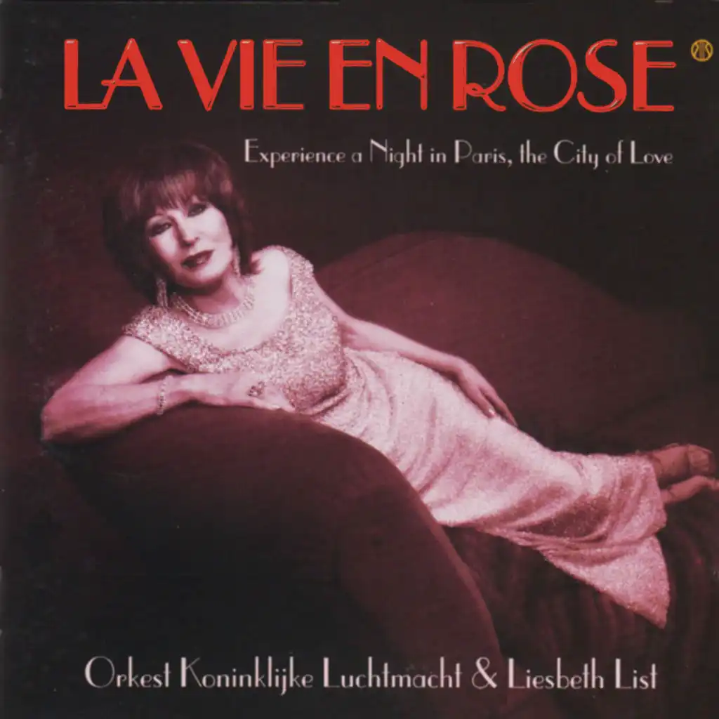 La Vie En Rose (Experience a Night In Paris, the City of Love - Live)