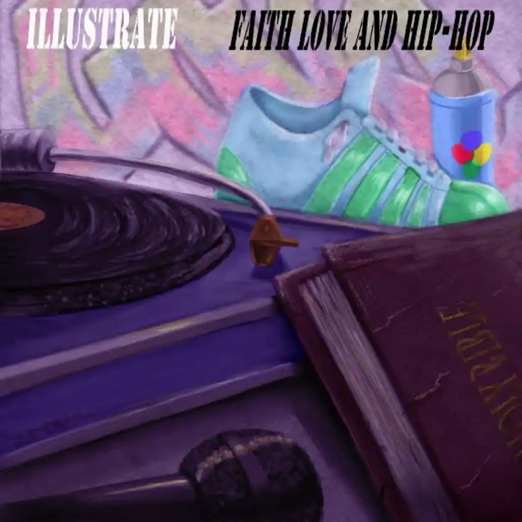 Faith, Love, & Hip Hop