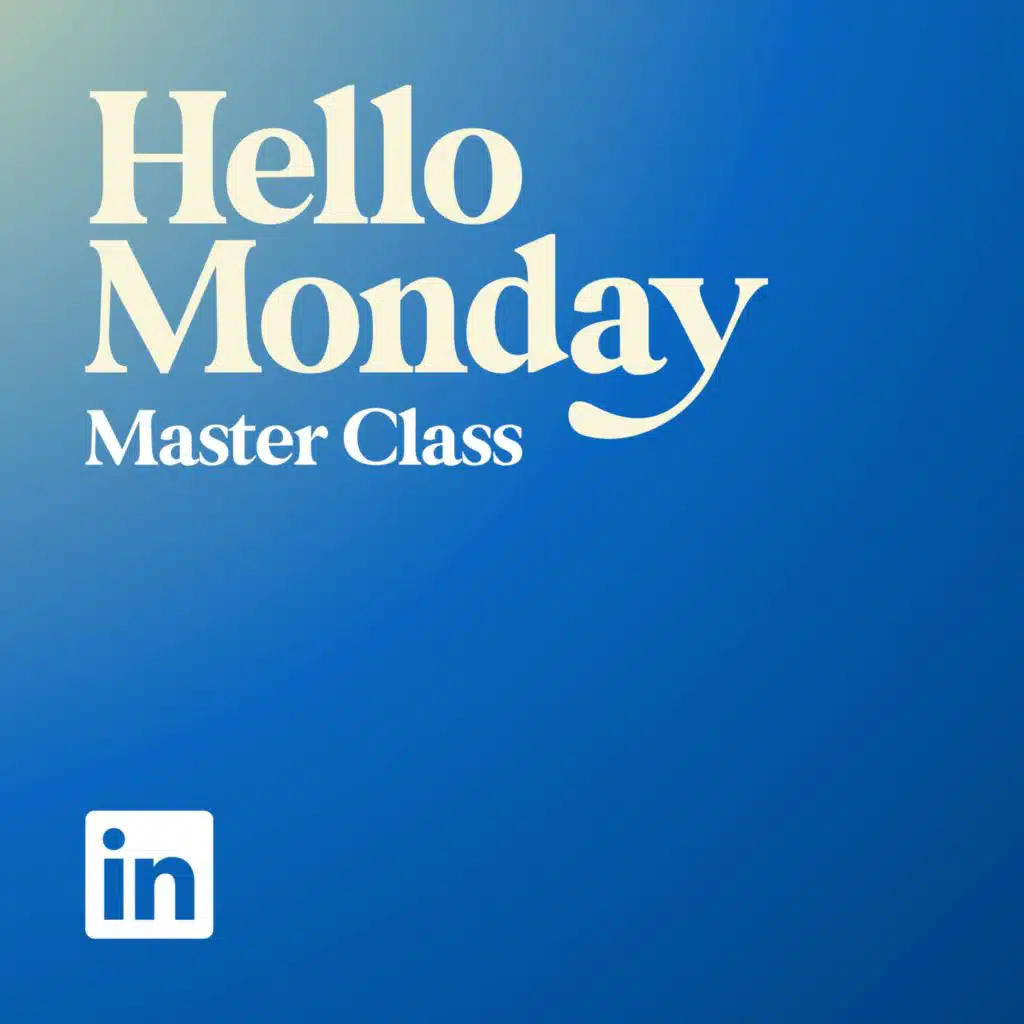 Introducing the Hello Monday Master Class: Define your values with Elizabeth Gilbert and Suzy Welch