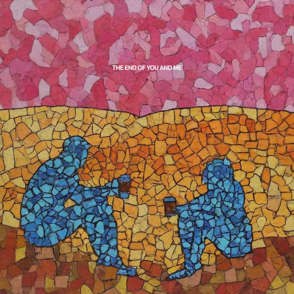 The End of You and Me (feat. Luv Child)