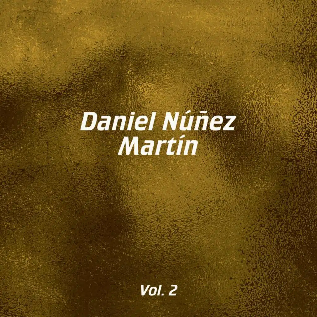 Daniel Núñez Martín, Vol. 2