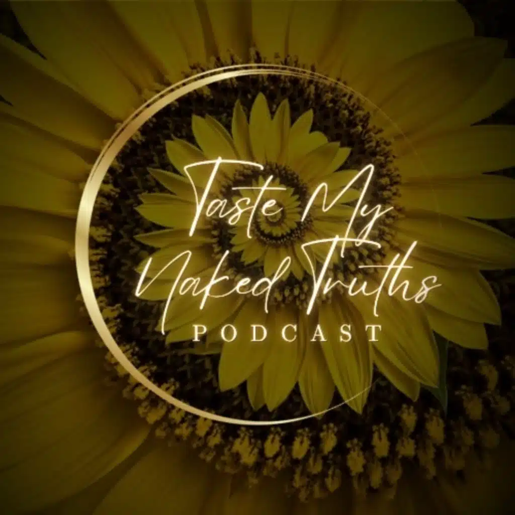 Taste My Naked Truths 