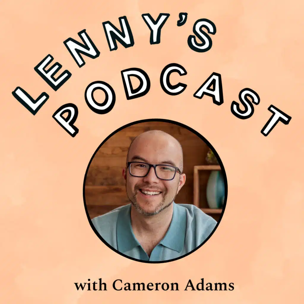 Inside Canva: Coaches not managers, giving away your Legos, and running profitably | Cameron Adams (co-founder and CPO)