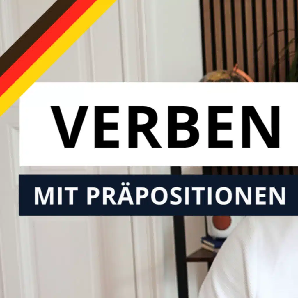 #157 - (Teil 2) Deutsche Verben mit Präpositionen B1, B2, C1 | Learn German