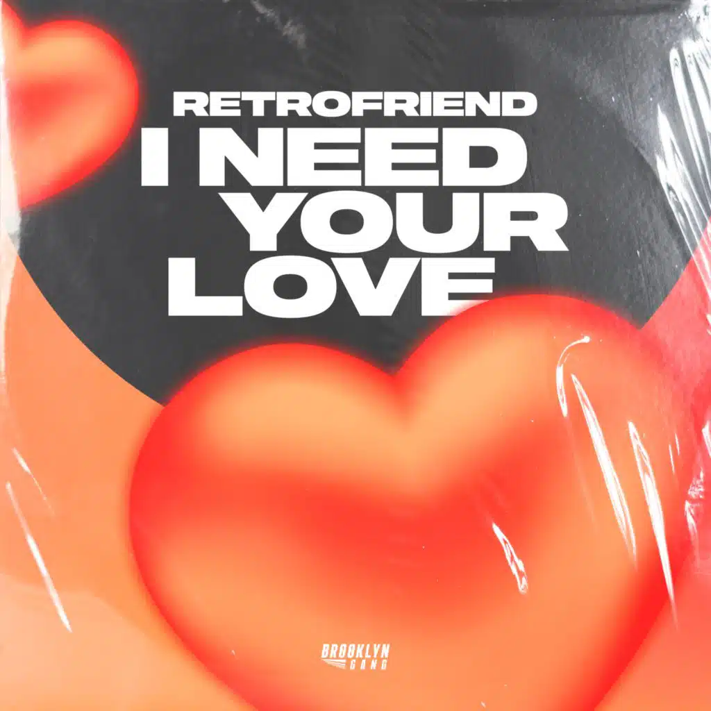 I Need Your Love
