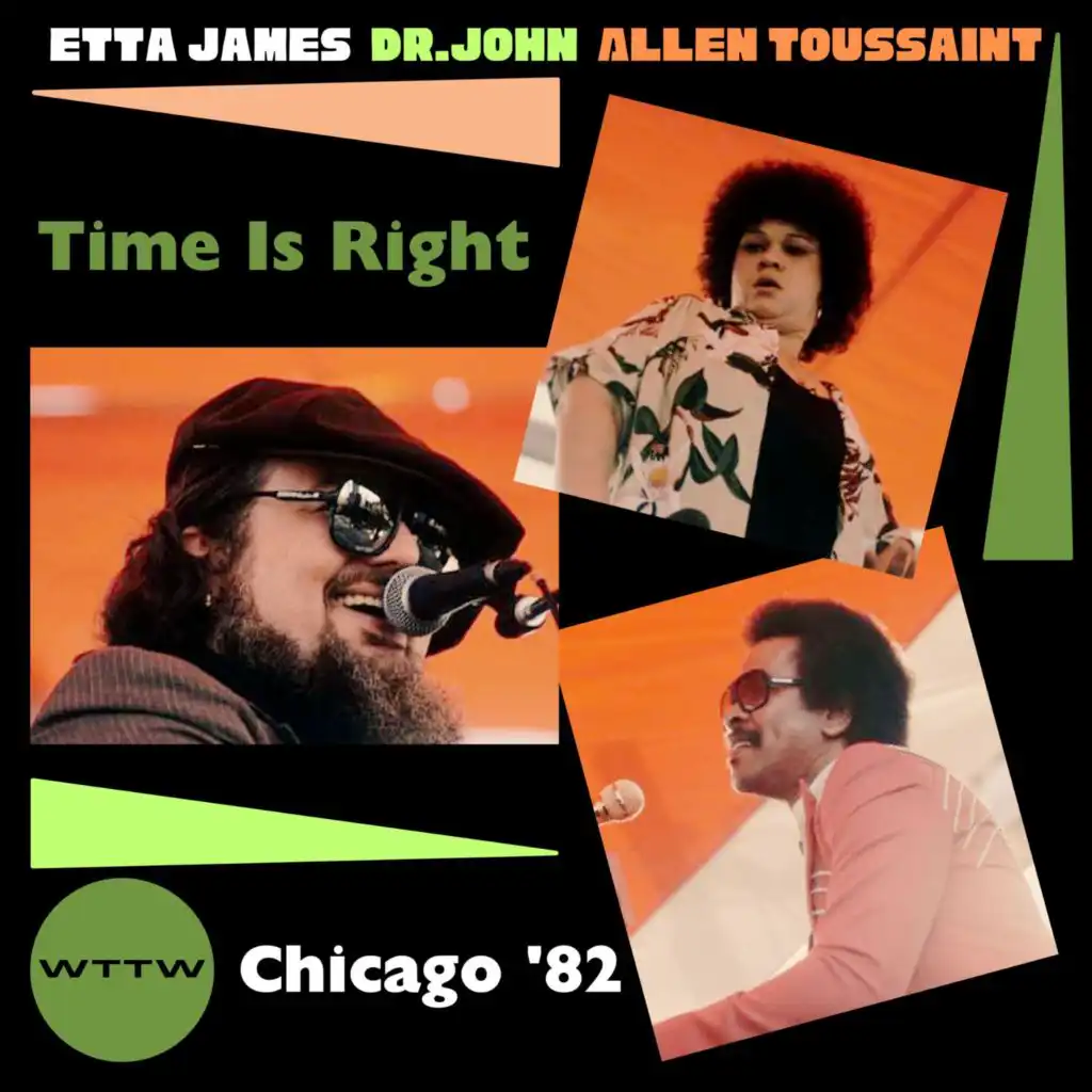Etta James, Dr. John & Allen Toussaint