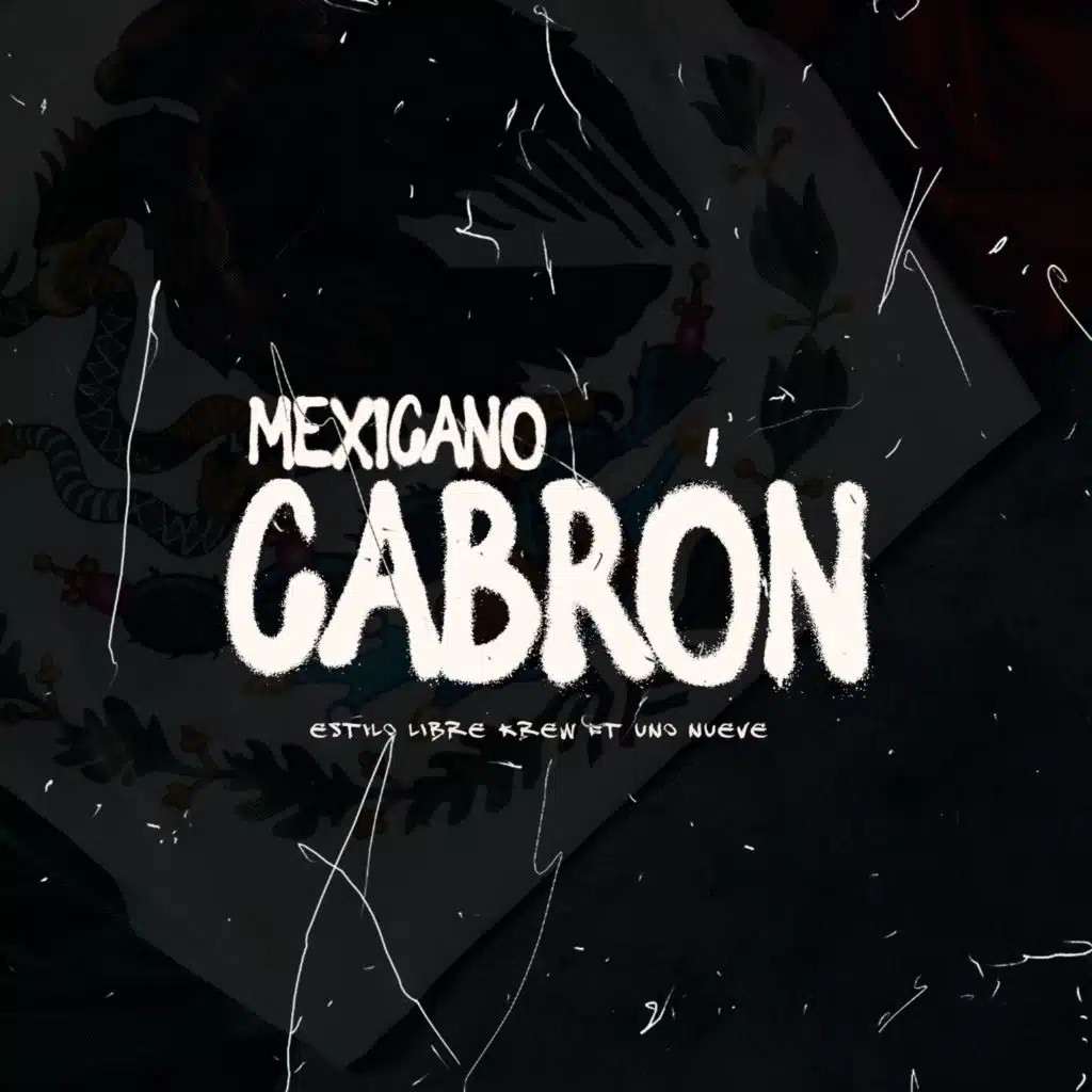 Mexicano cabrón (feat. Uno Nueve)