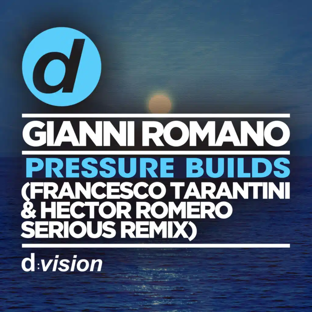 Pressure Builds (Francesco Tarantini & Hector Romero Serious Dub)