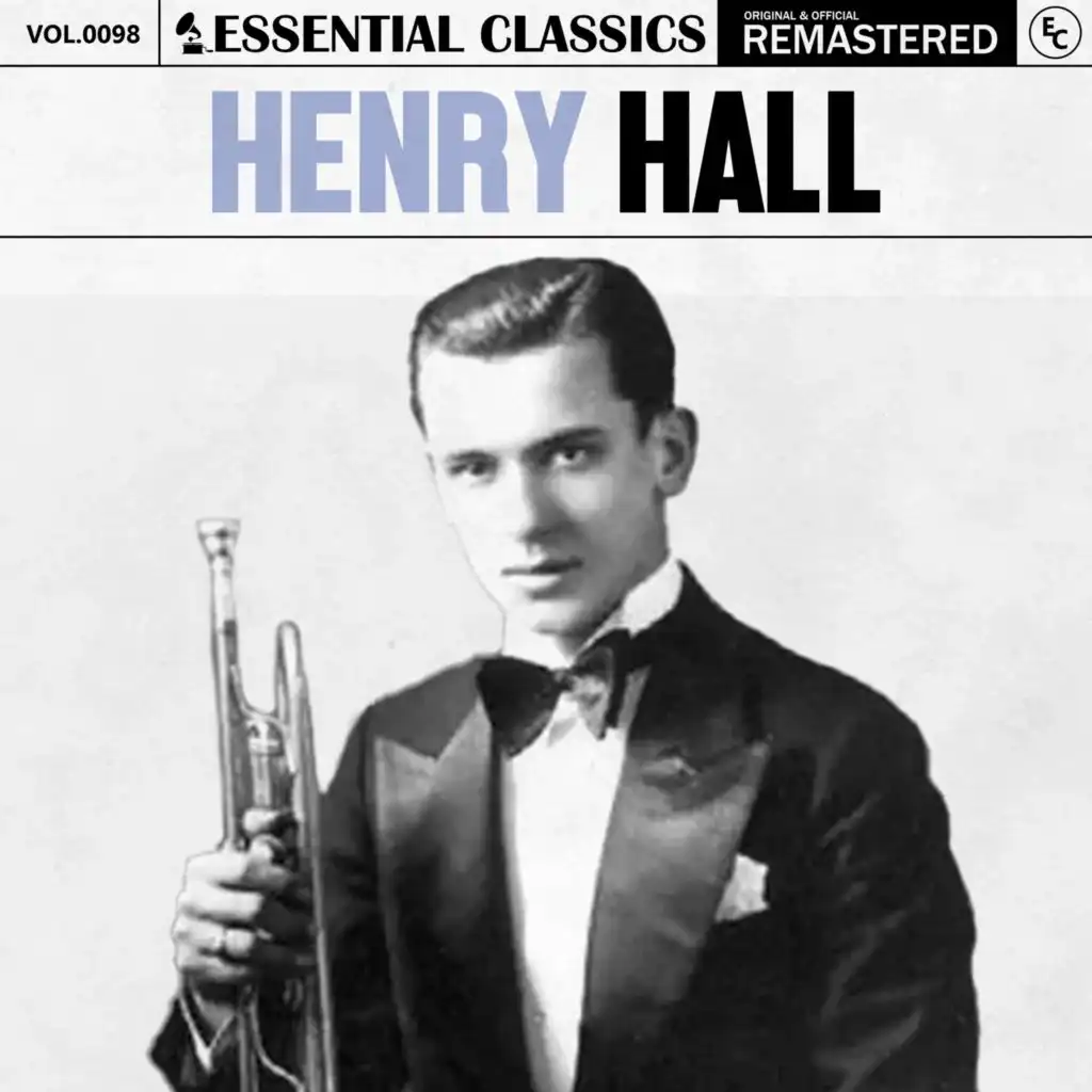 Essential Classics, Vol. 98: Henry Hall
