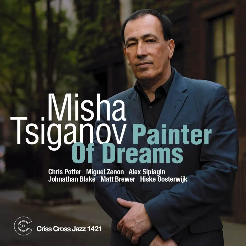 Painter Of Dreams (feat. Miguel Zenon, Alex Sipiagin, Johnathan Blake & Matt Brewer)