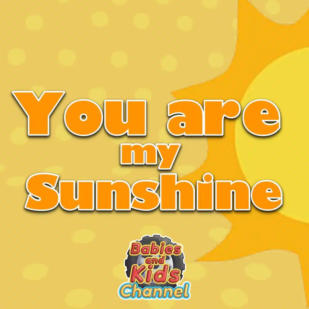 You are my Sunshine