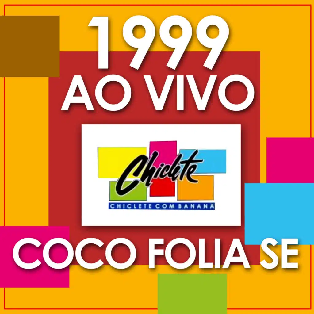 Tiete do chiclete - Ao Vivo